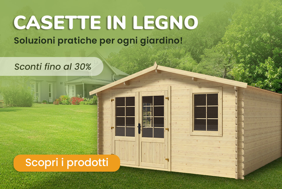 Promozione Casette in legno in promozione